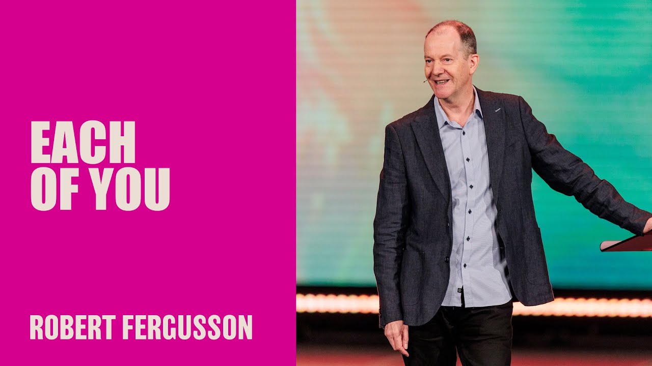 Each Of You | Robert Fergusson | Hillsong Australia