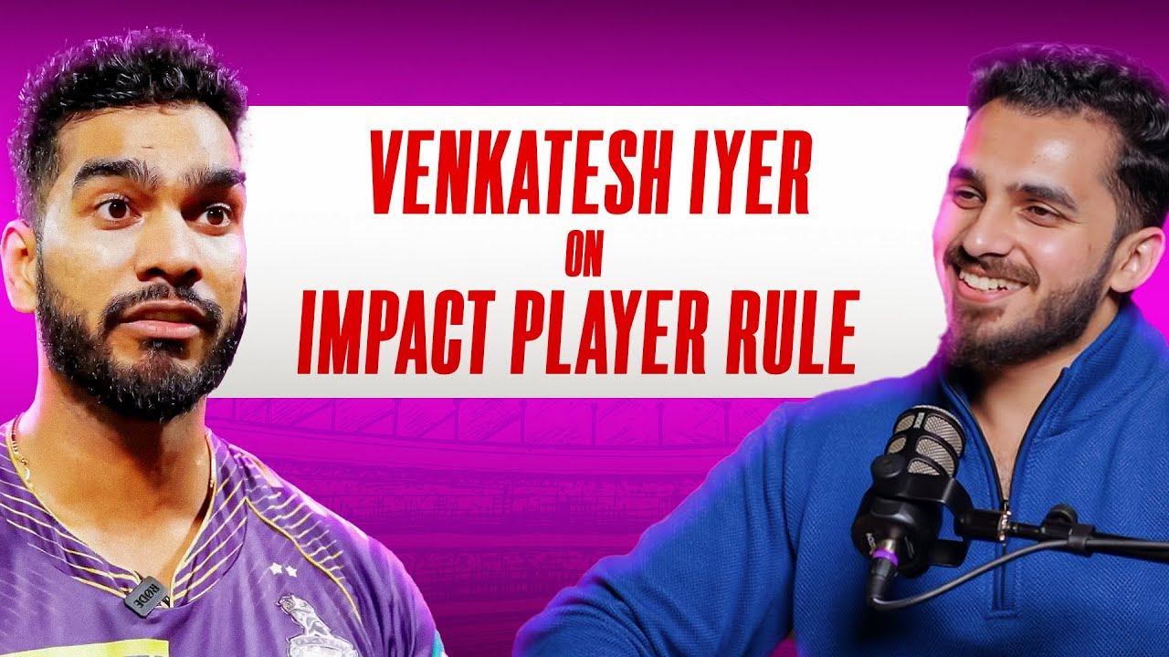 Should Impact Player Rule Stay? | Venkatesh Iyer Breaks Silence! | IPL | Jai Sharma