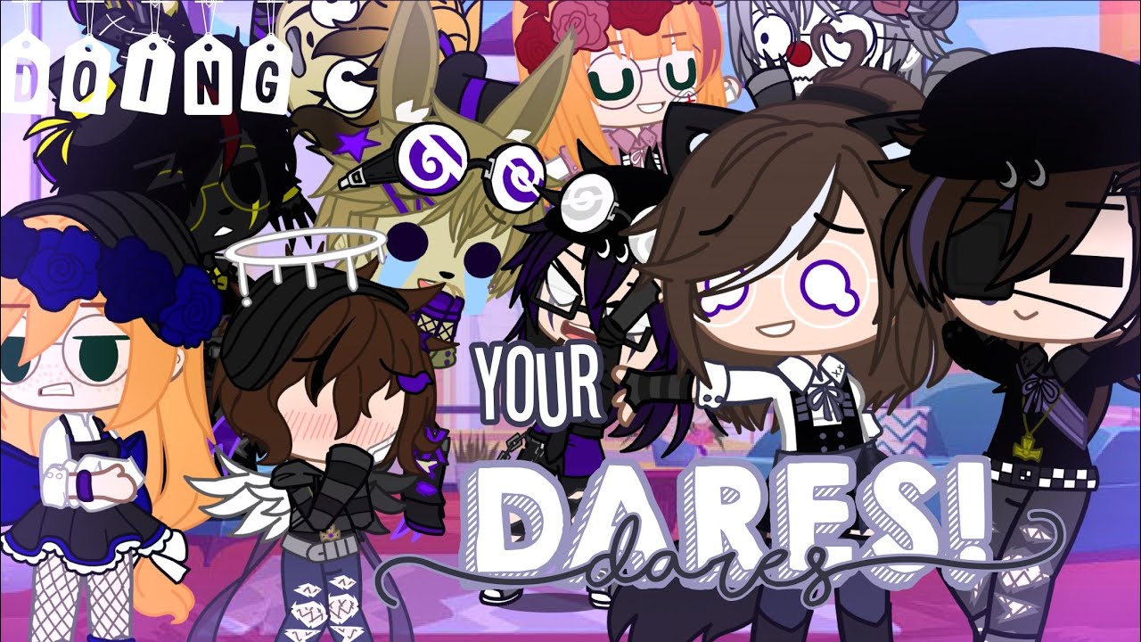 Doing your DARES!!!! //Finally done\\