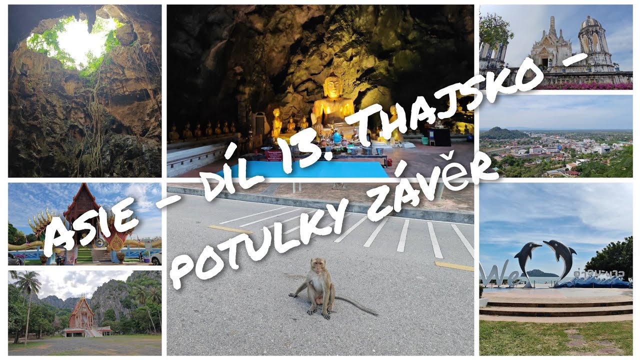 Asie - díl 13. Thajsko - potulky - závěr 