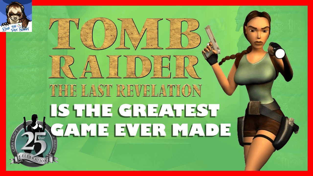 Why Tomb Raider 4 is My Favourite Game | Review