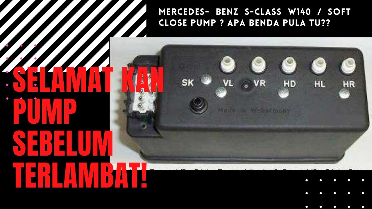 Mercedes Benz S-Class W140 | SOFT CLOSE PUMP (CLOSE ASSIST) ? Apa BENDA pula tu??