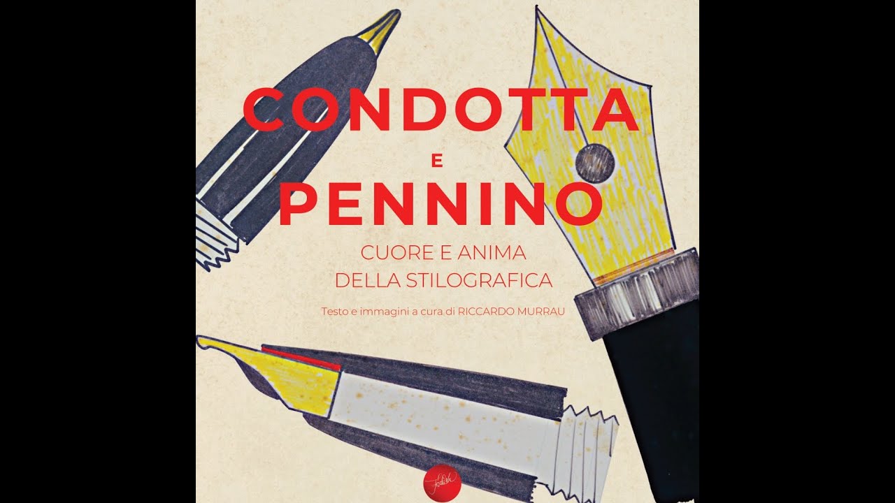 Libri: Condotta e pennino, cuore e anima della stilografica (recensione by Ernesto Casciato)