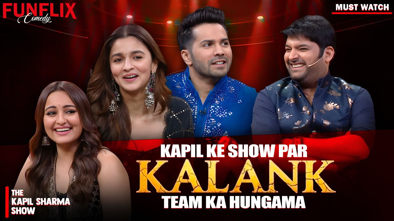 Kapil Ke Show Par Kalank Team Ka Hungama | The Kapil Sharnma Show | Comedy Show |