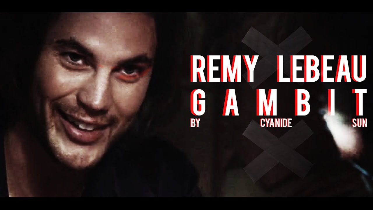 &spades; remy lebeau || i'm so sorry