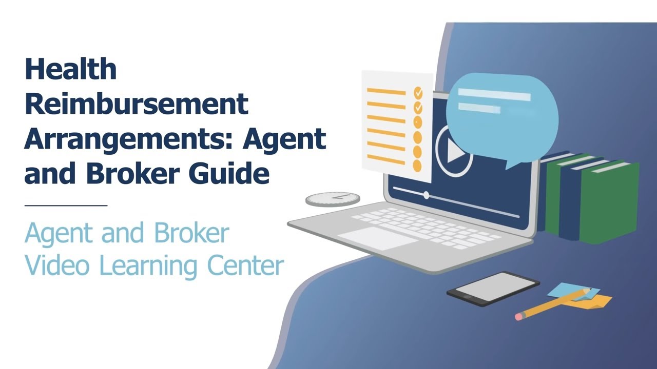 Health Reimbursement Arrangements: Agent and Broker Guide