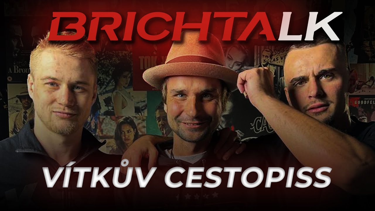 Sraz fanou&scaron;ků bahna a biz&aacute;ru | V&iacute;tkův Cestopiss | Brichtalk #036