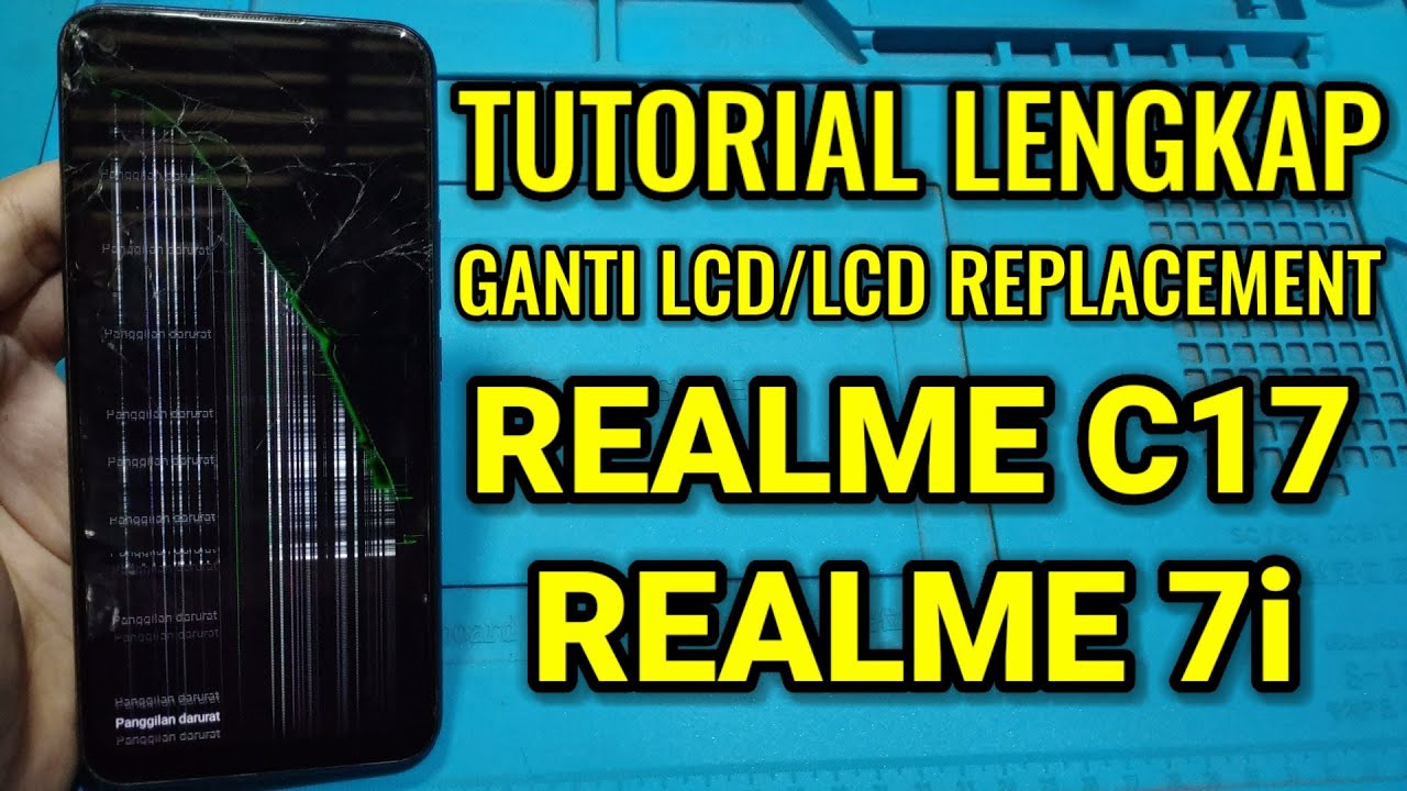 CARA GANTI LCD REALME C17 / 7i I TUTORIAL LENGKAP