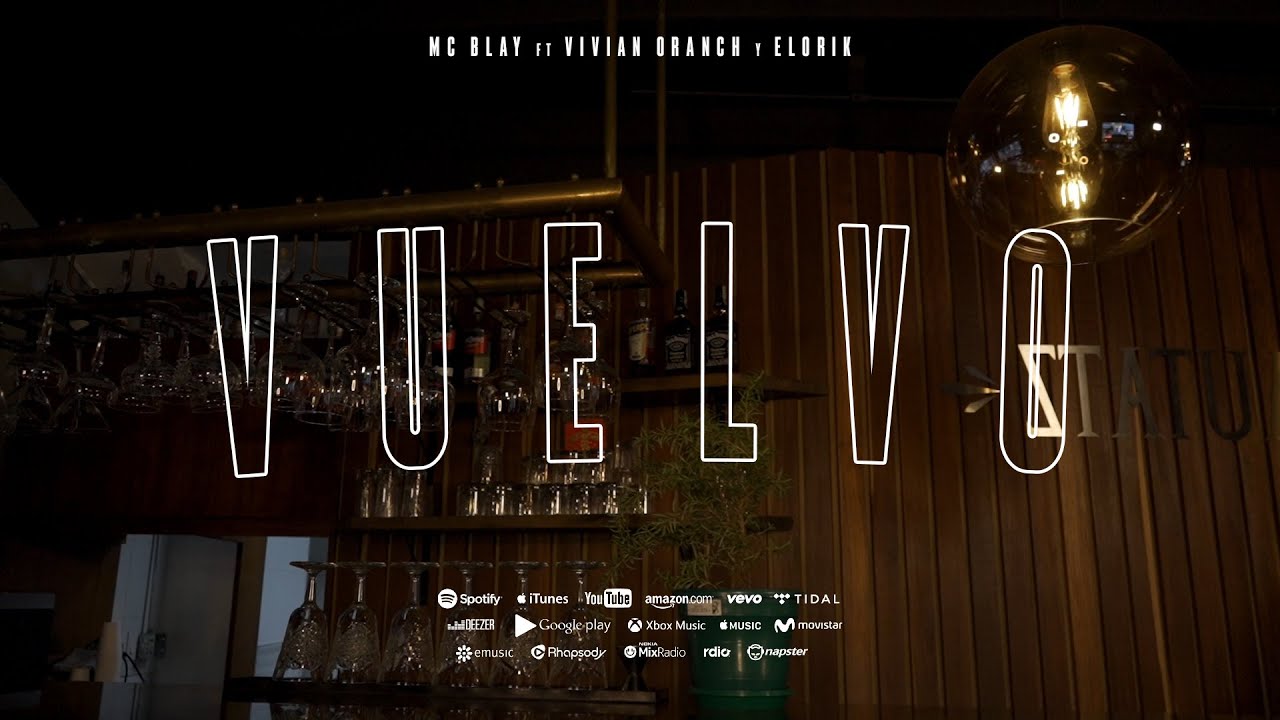 MC Blay ft @VivianOranch y @ElorikOficial - Vuelvo