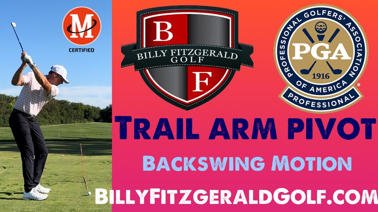 Trail Arm Pivot: Backswing Motion