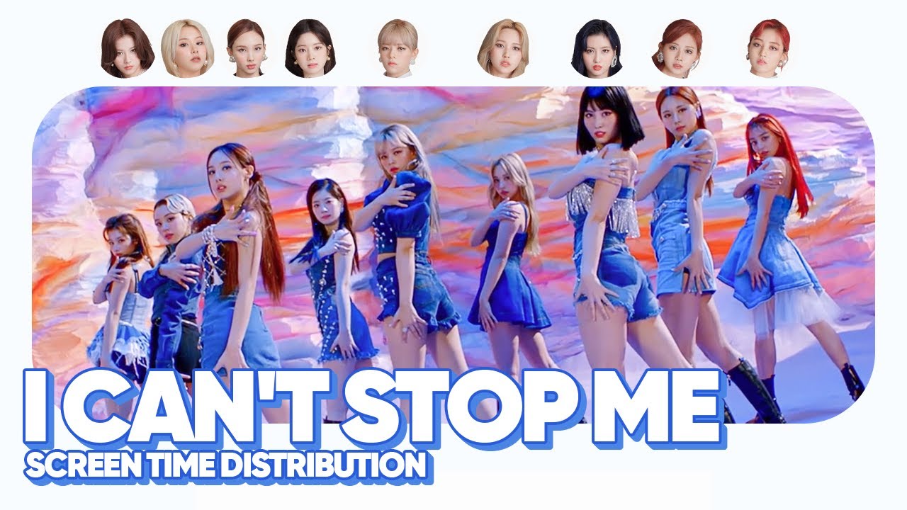 TWICE - I Can't Stop Me (Screen Time Distribution)