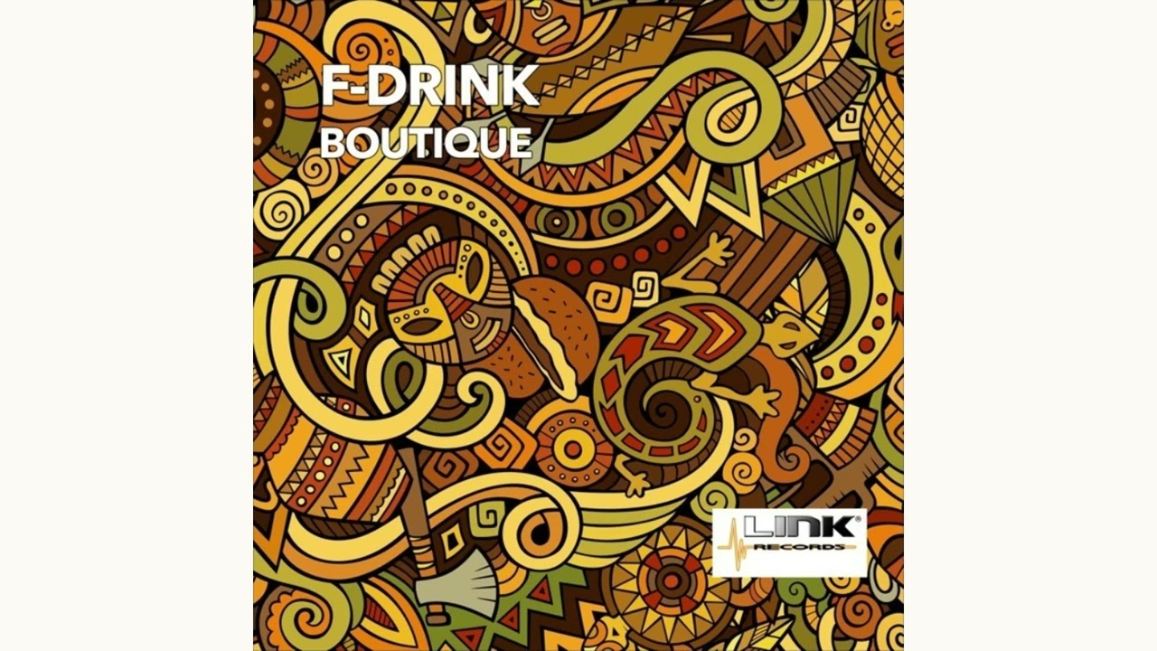 F-Drink - Boutique [T-Street Edit/2006]