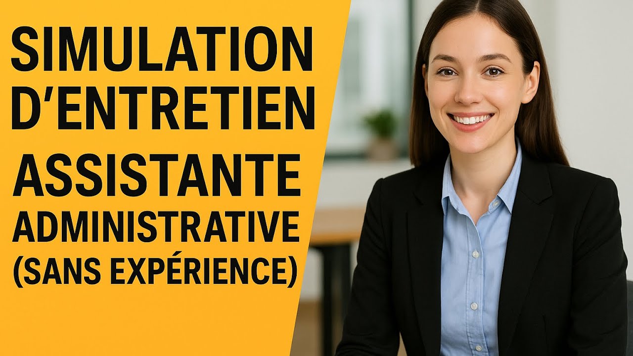 Entretien d'embauche : assistante administrative ( sans expérience)
