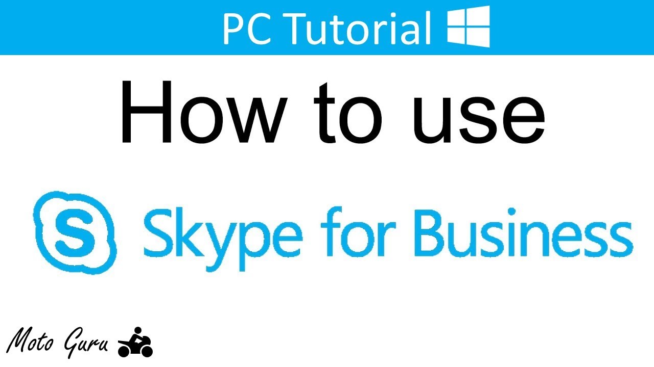 How to use Skype for Business