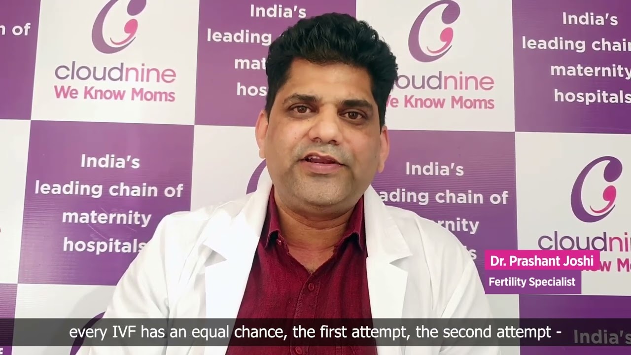 First IVF success, is it possible? I Dr.  Prashant Joshi I Cloudnine Hospitals, Bengaluru