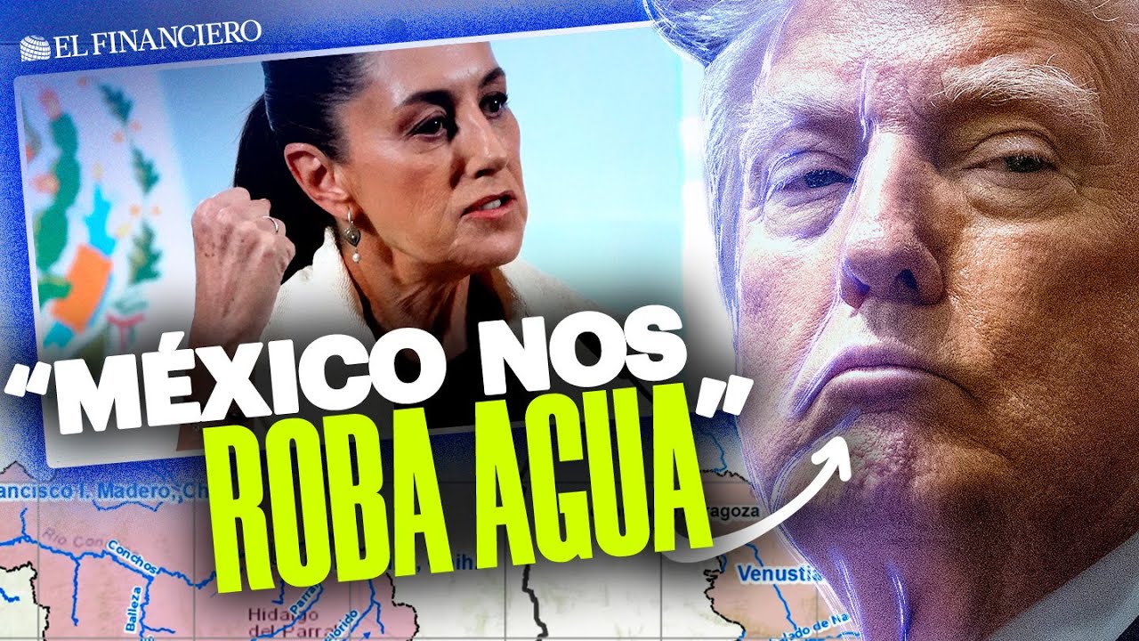 Sheinbaum vs Trump: México CUMPLE con TRATADO de AGUA