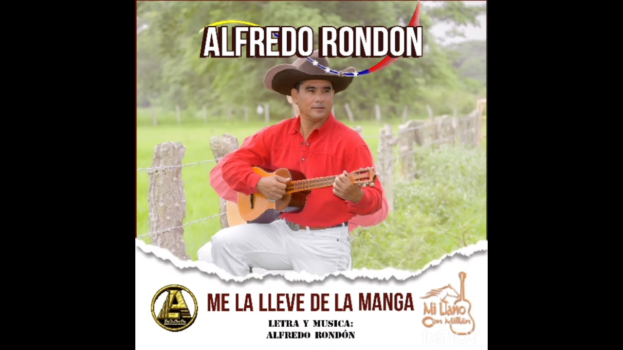 Me la lleve de la Manga - Alfredo Rondon