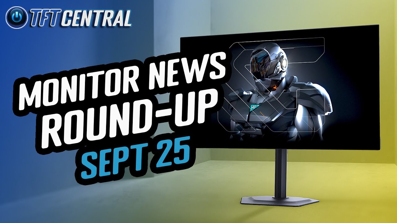 The Latest Monitor News and Updates (Round-up, Sept 2025)