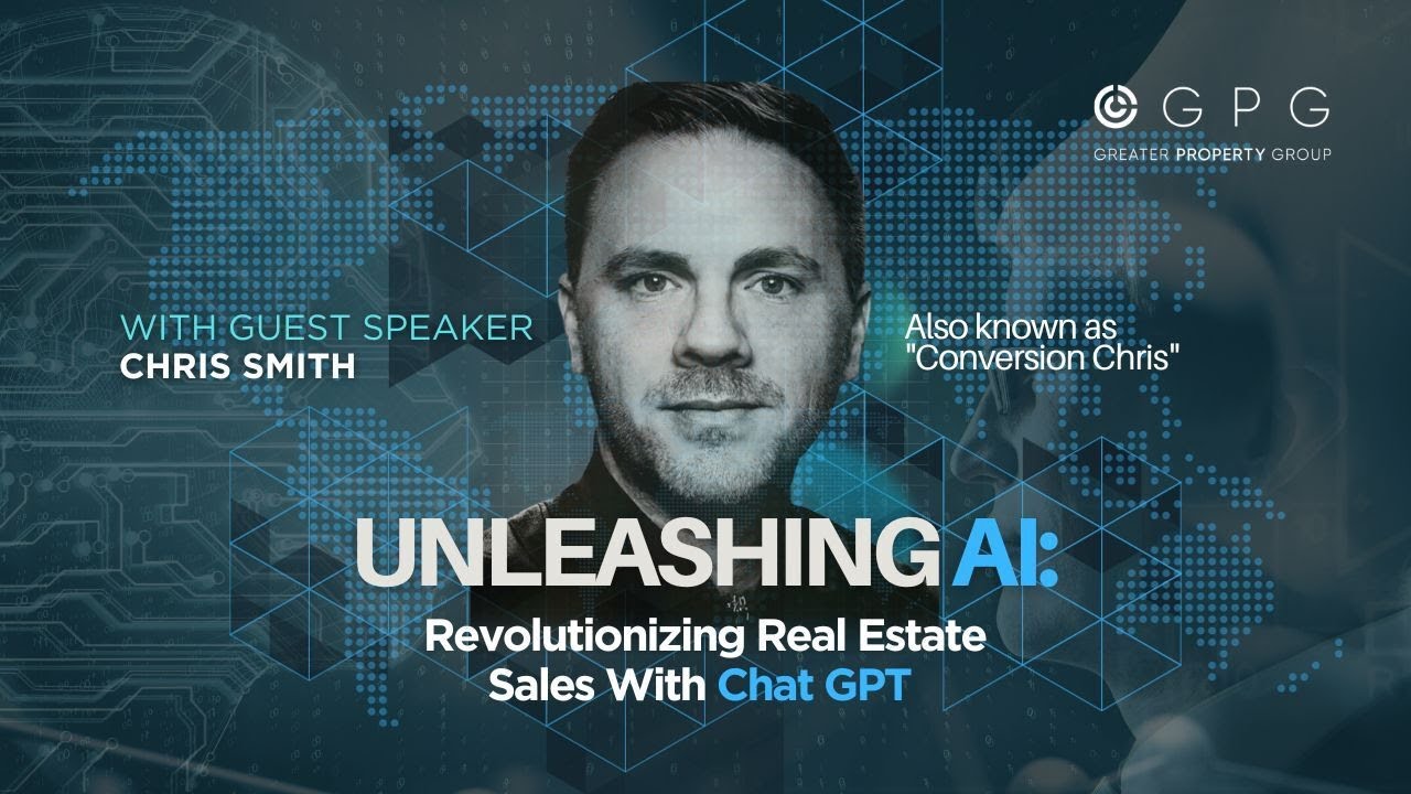 UNLEASHING A.I. Revolutionizing Real Estate Sales With Chat GPT (Guest Speaker Chris Smith)