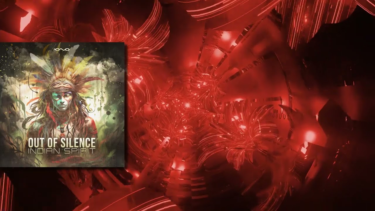 Out Of Silence - Indian Spirit (Original Mix)