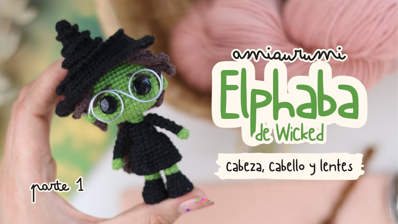 Elphaba Amigurumi a Crochet | Parte 1: Cabeza, Cabello y Lentes (mini funko)