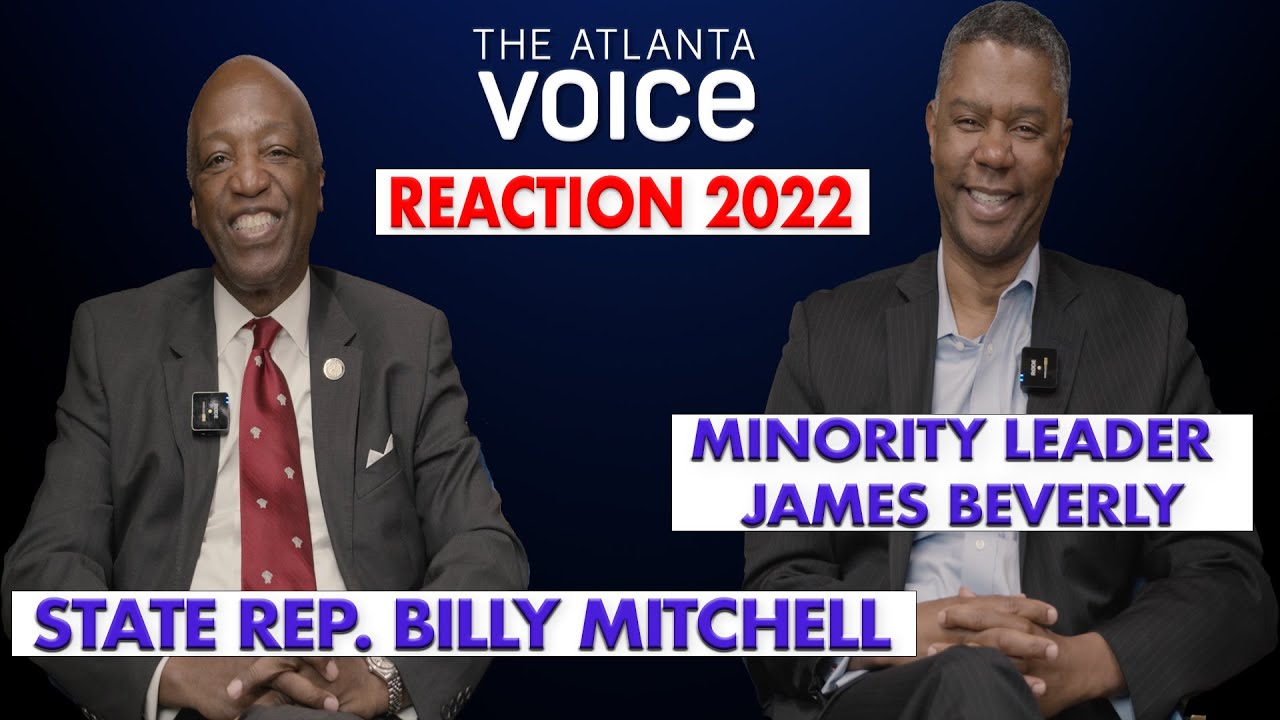 Minority Leader James Beverly and Minority Chair Billy Mitchell break down Georgia Politics