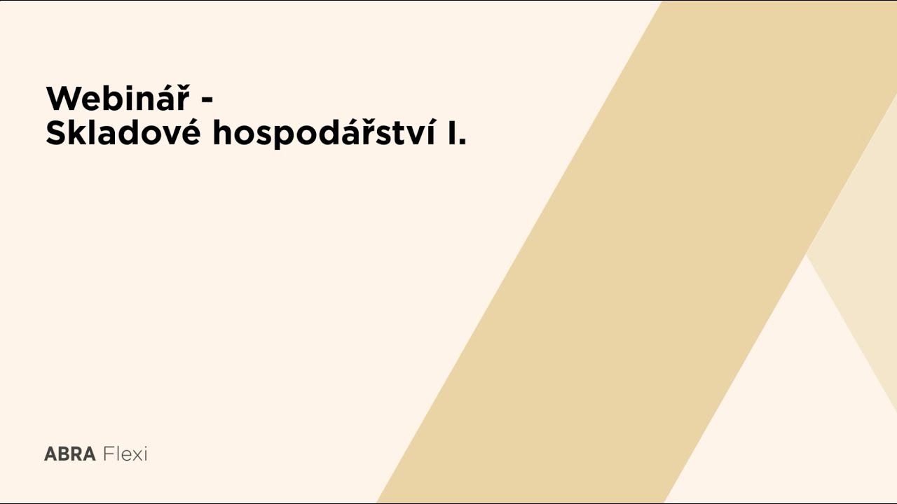 Webinář - Skladové hospodářství I.