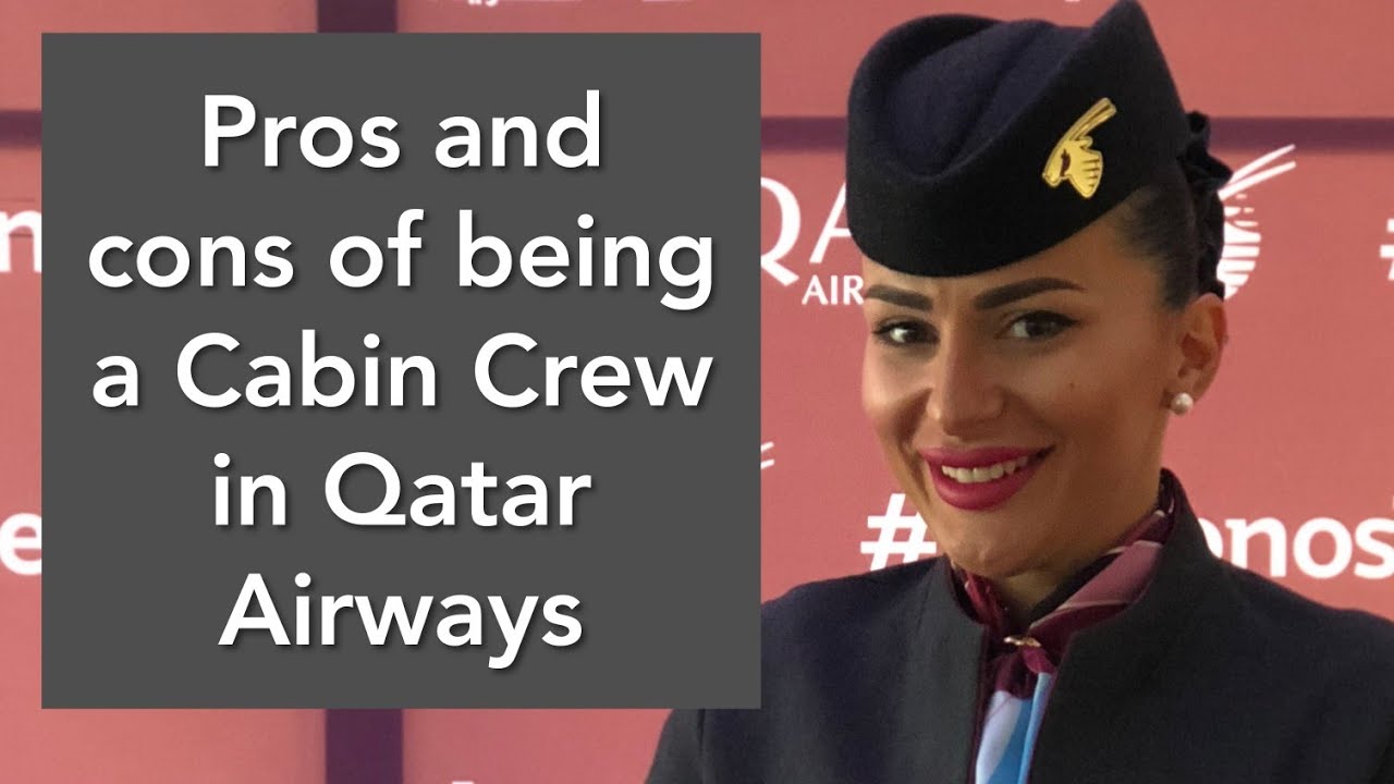 PROS AND CONS OF BEING QATAR AIRWAYS CABIN CREW