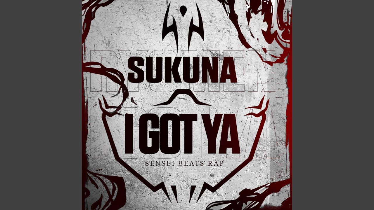I Got Ya (Sukuna Rap) (feat. R Reed)