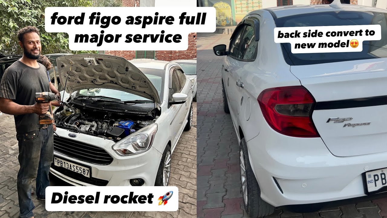 “Old to New! Ford Figo Aspire Backside Conversion & Complete Major Service”(diesel rocket)🚀