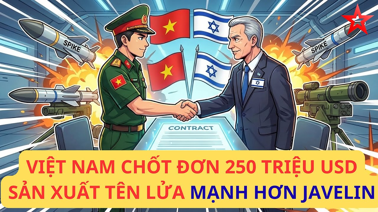 Đồn ầm Việt Nam chốt đơn 250 triệu USD, sản xuất tên lửa mạnh hơn Javelin Mỹ
