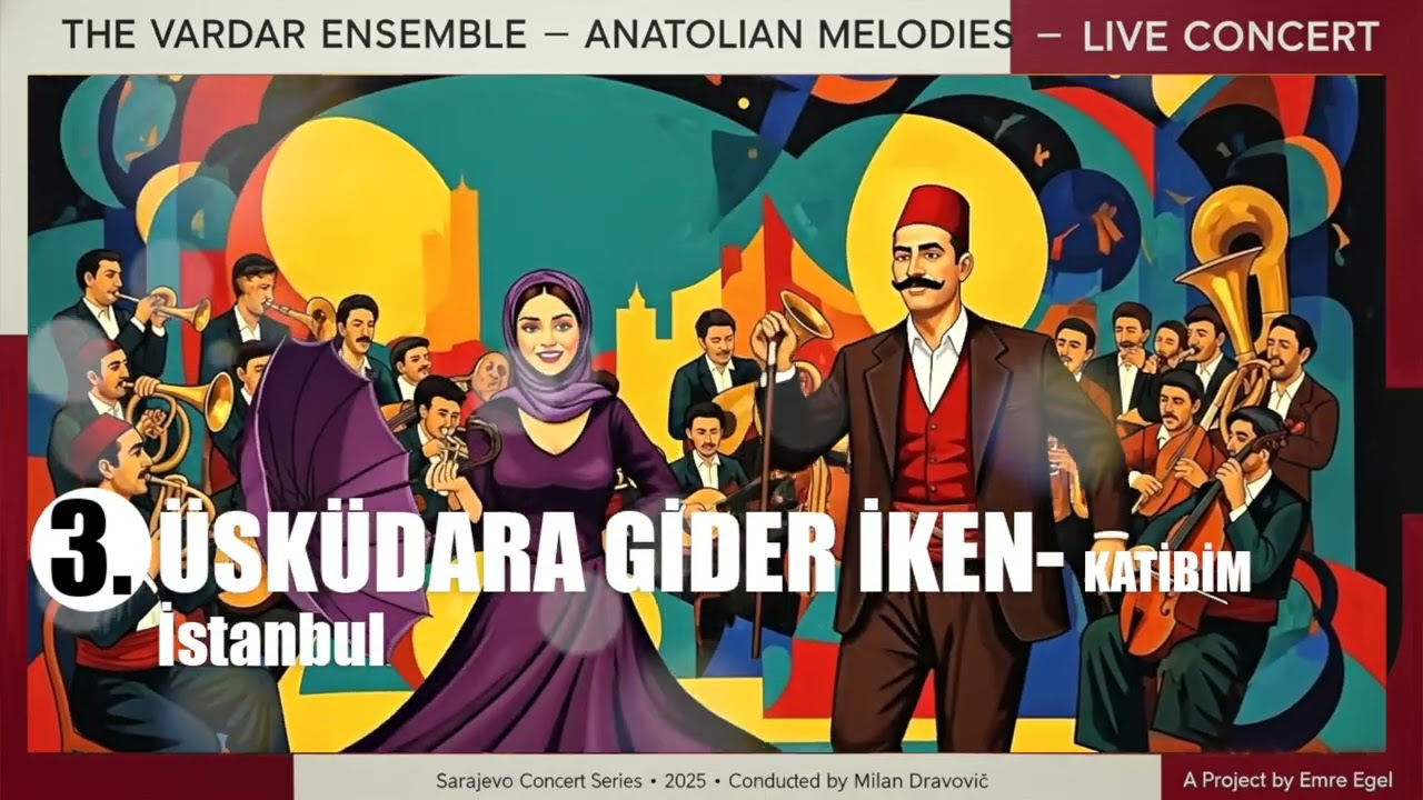Üsküdara Giderken (Instrumental Live) – Turkish Folk Song | The Vardar Ensemble Sarajevo 2025