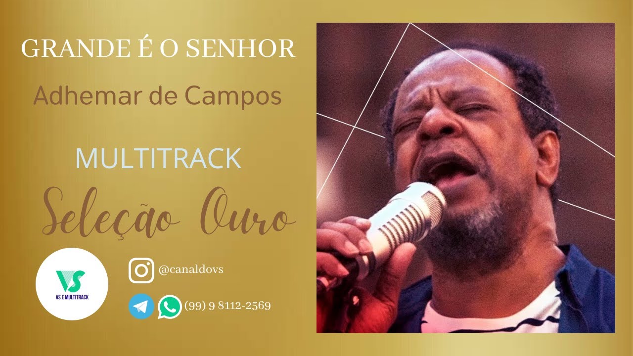 Adhemar de Campos - Grande é o Senhor - (VS e MULTITRACK)