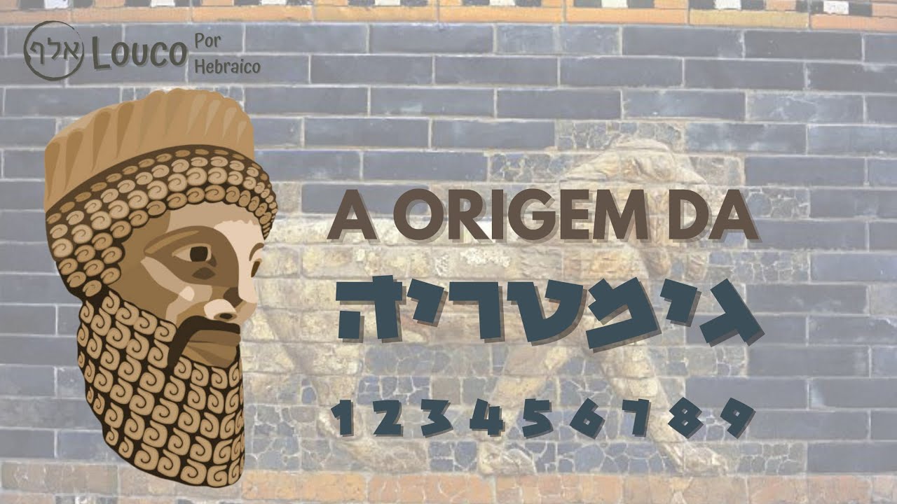 A origem da Gematria Numerologia Judaica - Cabalá
