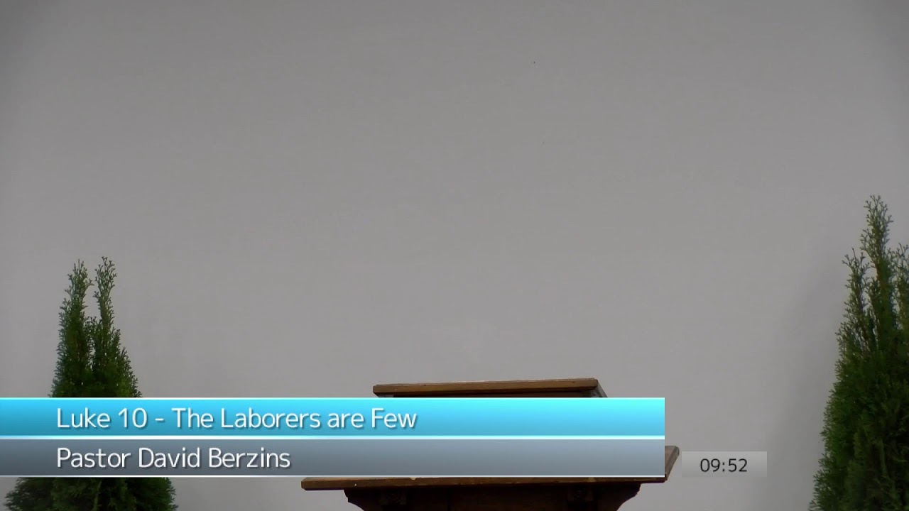 Luke 10 - The Laborers are Few