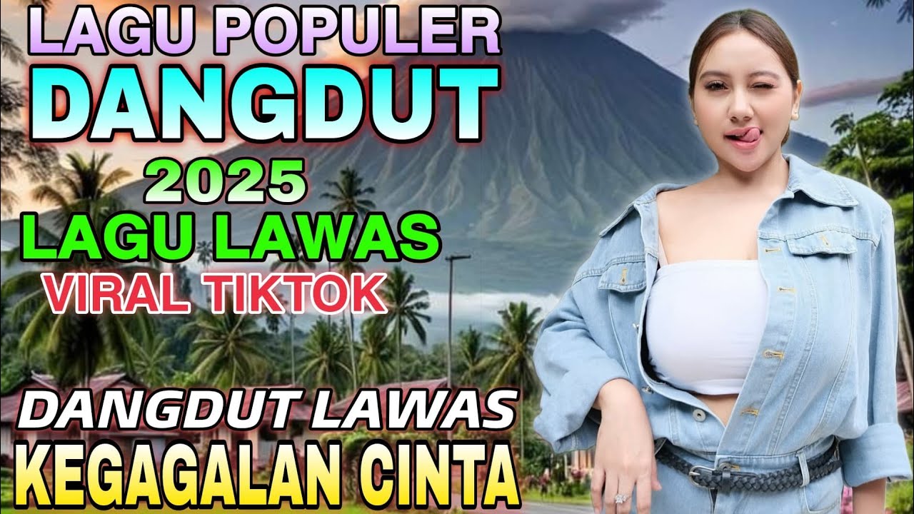 KEGAGALAN CINTA ‼️DANGDUT LAWAS REMIX SYAHDU TERBAIK 2025 | BASS MANTAP