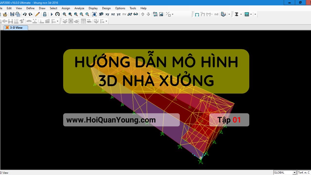Kết cấu thép | Hướng dẫn mô hình 3D nhà xưởng - Tập 01