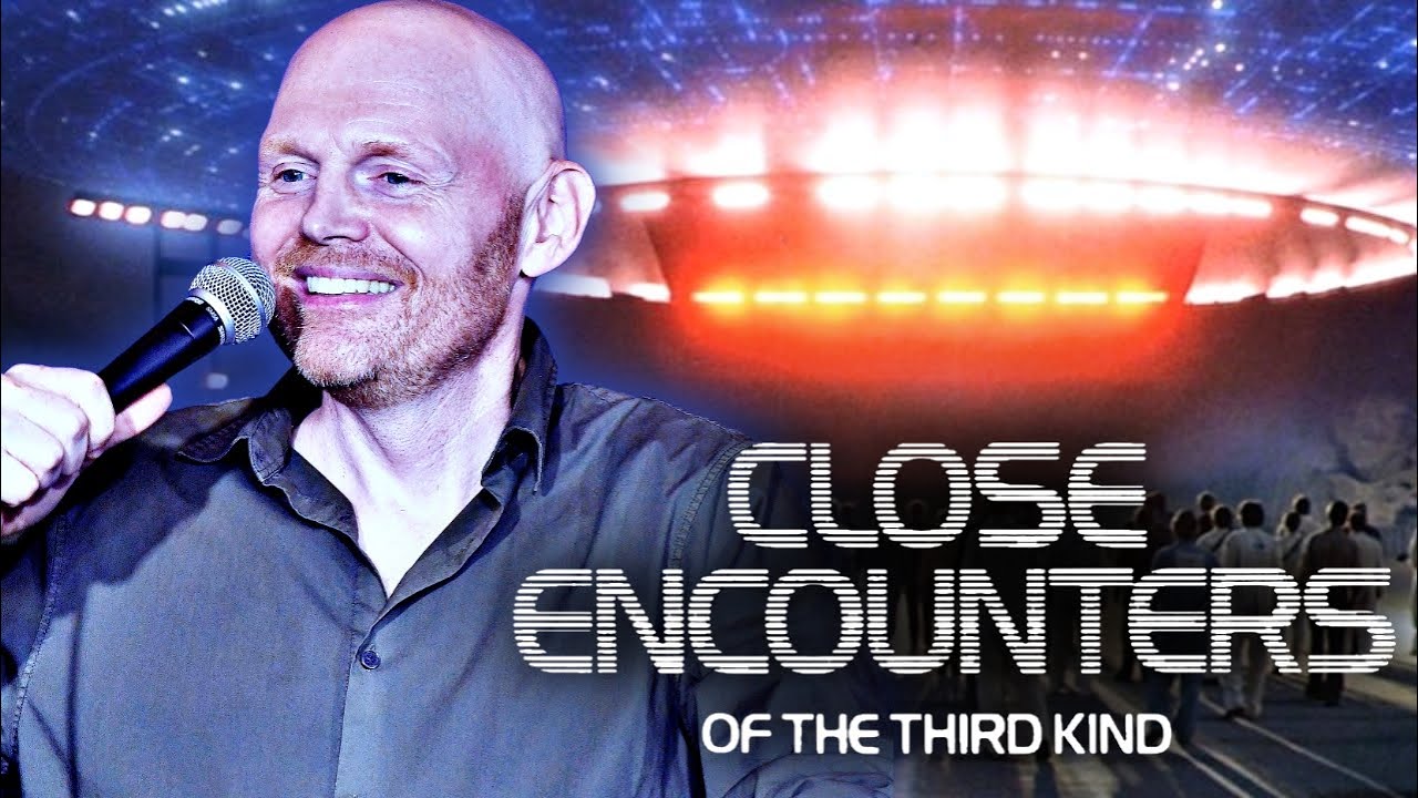 Bill Burr on Close Encounters of the Third Kind