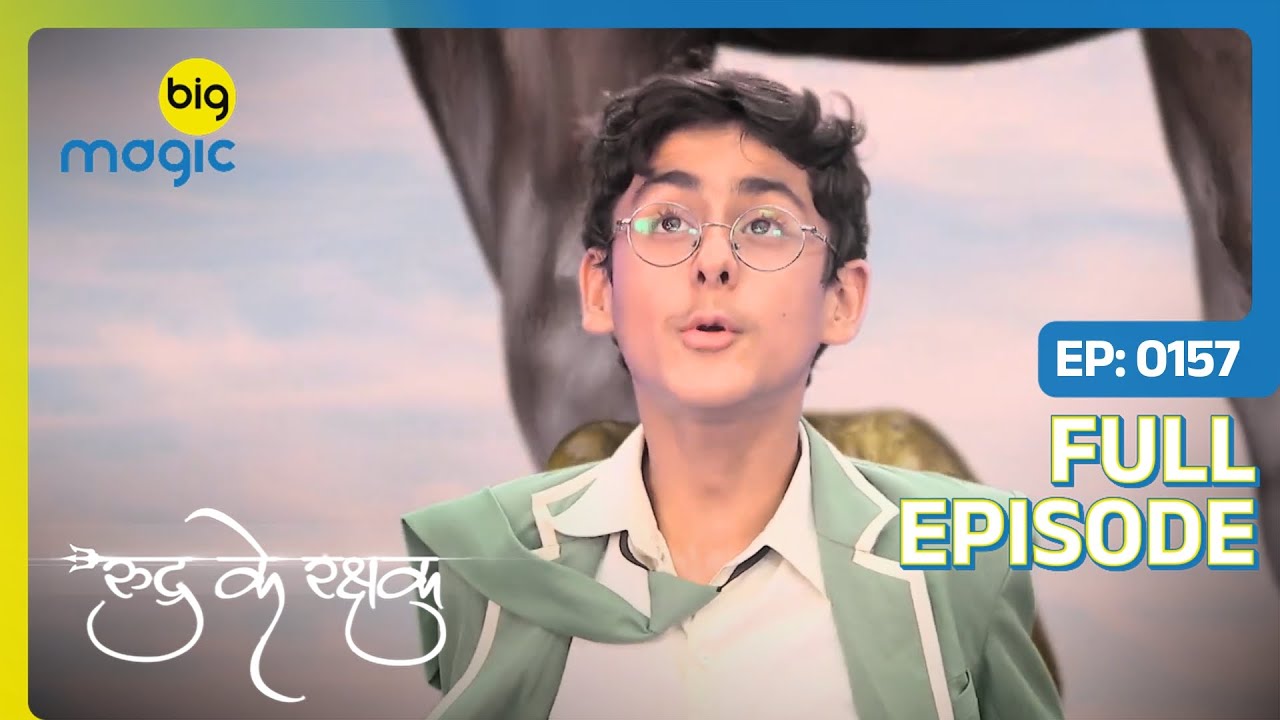 Guru Kaal ने पक्षी राज के साथ मिलकर रची साज़िश | Rudra Ke Rakshak | Full Ep. 157 | Big Magic
