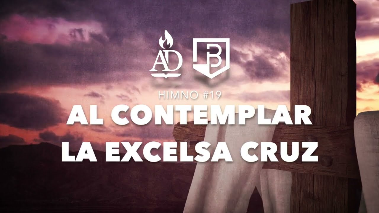 #19 | Al contemplar la excelsa cruz (Solo en la muerte del Señor) - Grupo Alfa y Omega
