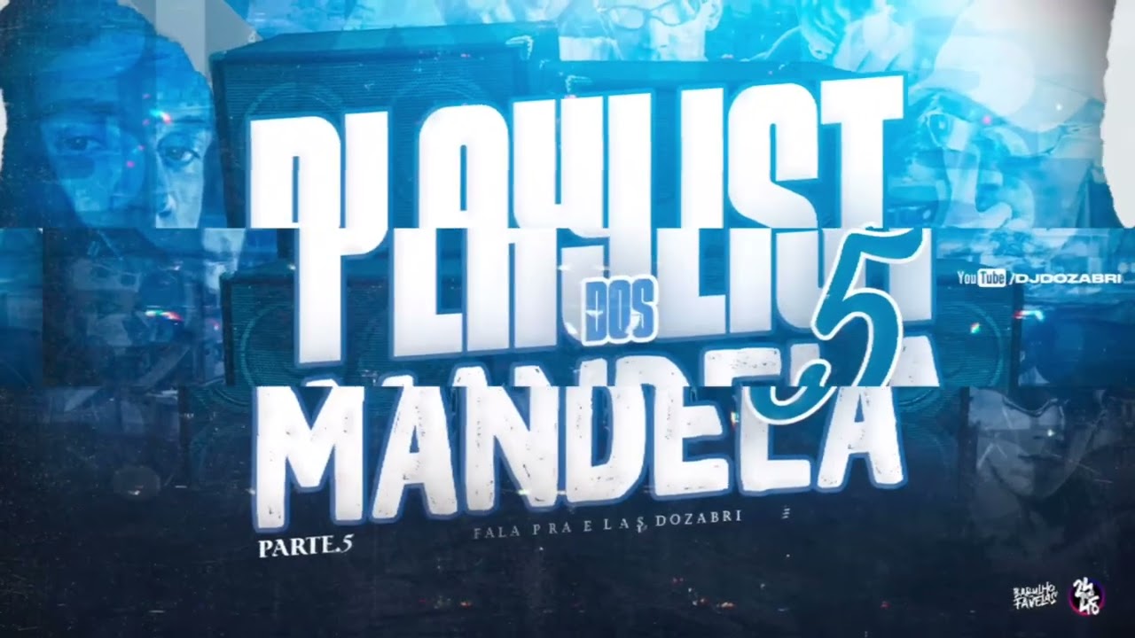 PLAYLIST DOS MANDELA PART 5 #playlist #djdozabri