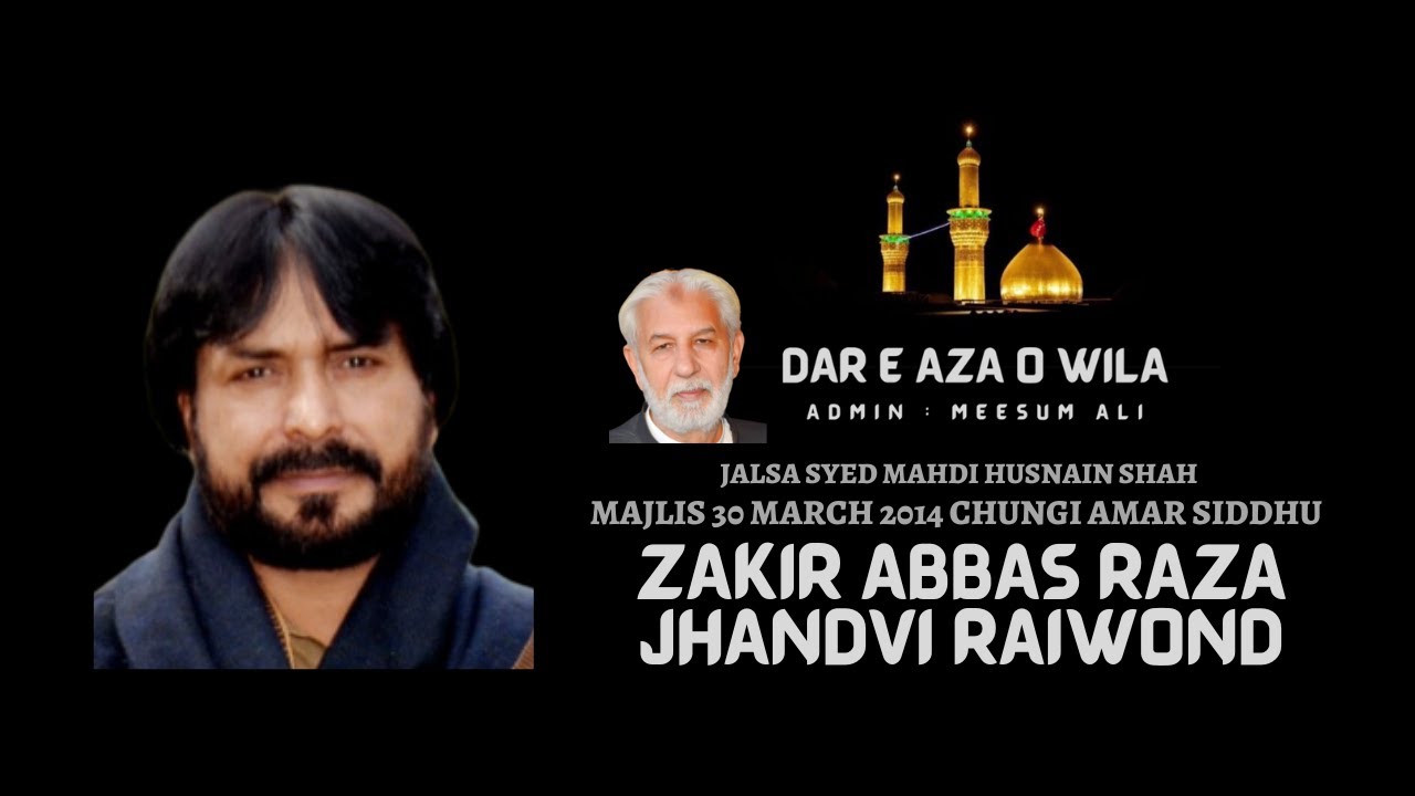 Zakir Abbas Raza Jhandvi Raiwond | Majlis 30 March 2014 Chungi Amar Siddhu Lahore