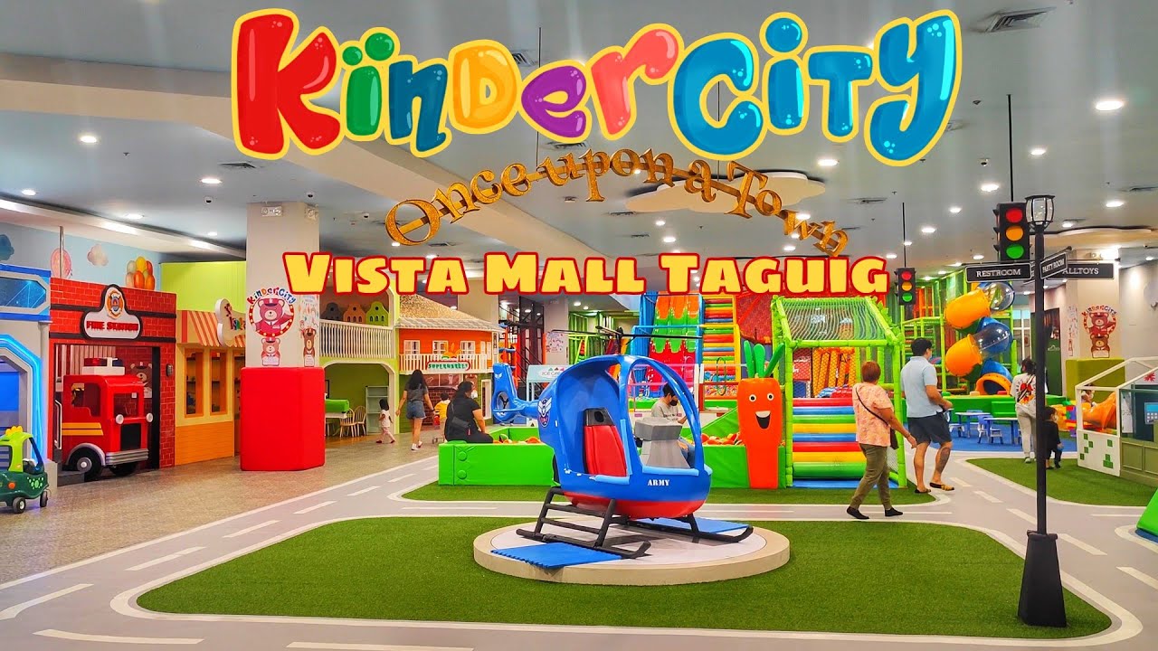 Kinder City | Vista Mall Taguig Indoor Playground for Kids Philippines