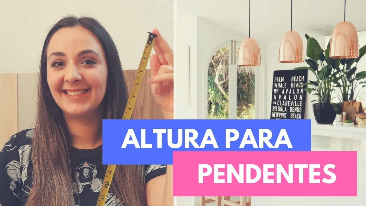 QUAL ALTURA CORRETA PARA PENDENTES
