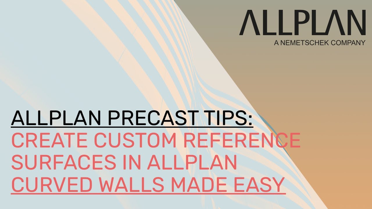 Create Custom Reference Surfaces in Allplan | Curved Walls Made Easy
