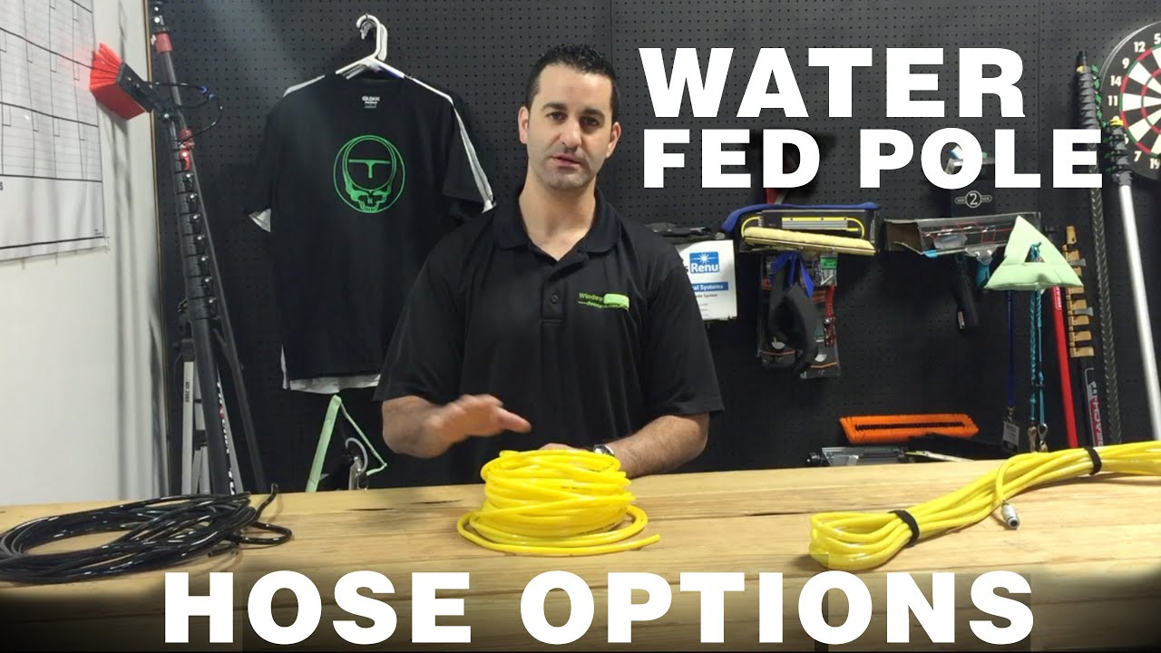 Water Fed Pole Hose & Tube Options