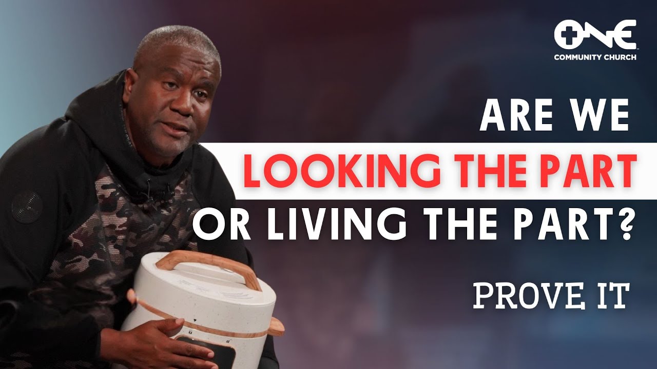 Are we looking the part or living the part? | A Message from Dr. Conway Edwards