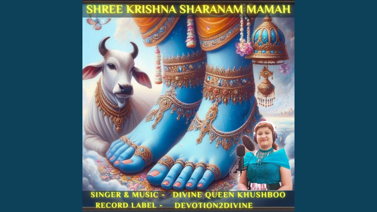 Shree Krishna Sharanam Mamah