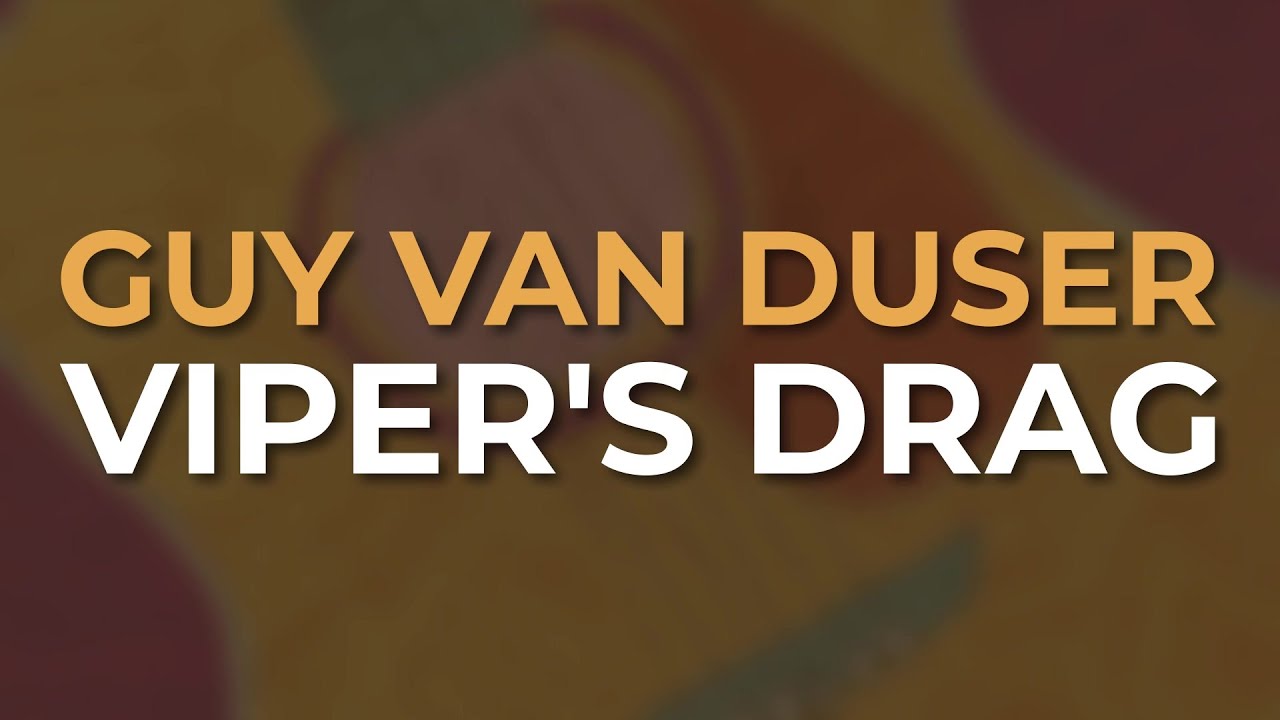 Guy Van Duser - Viper's Drag (Official Audio)