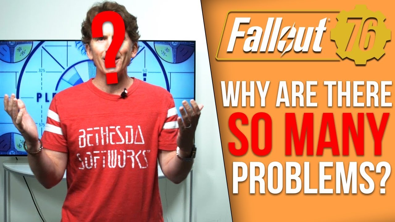 Why did Fallout 76 have so many problems?
